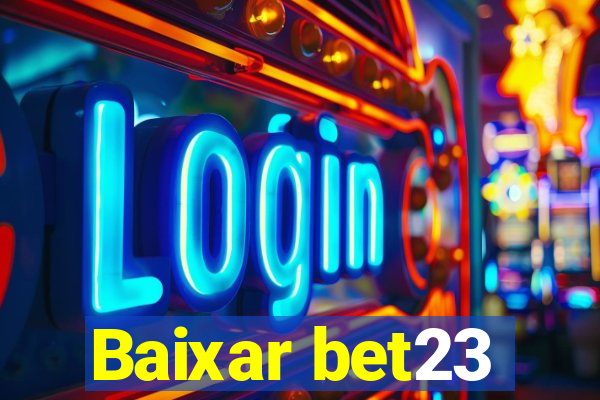 Baixar bet23